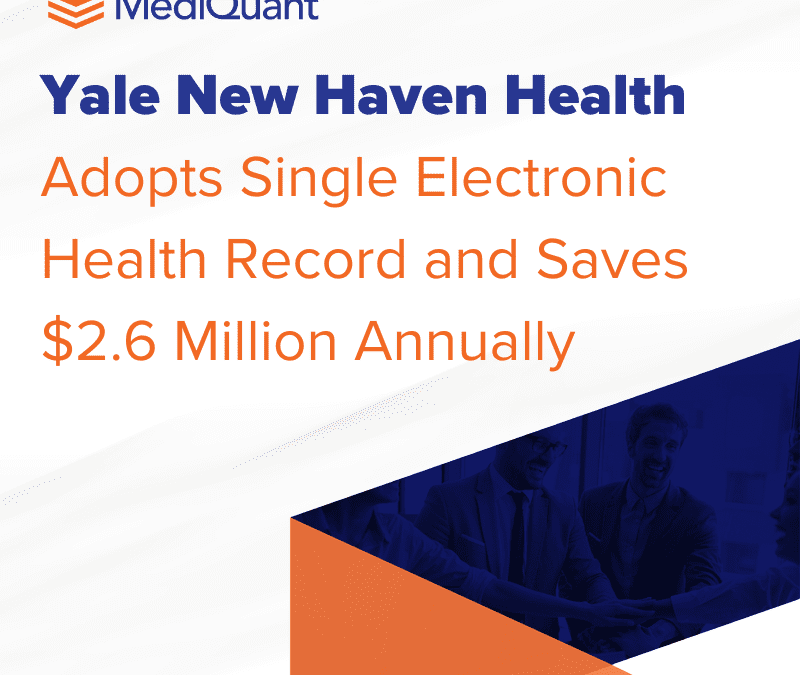 Yale New Haven Health Adopts Single Electronic Health Record and Saves $2.6 Million Annually