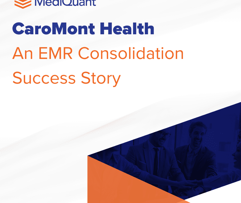 An EMR Consolidation Success Story:CaroMont Health